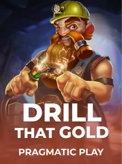 Drill That Gold